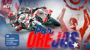 'Por Orejas', Episodio 114: ¿Martín o Bagnaia? ¡La batalla final por el Mundial de MotoGP 2024!
