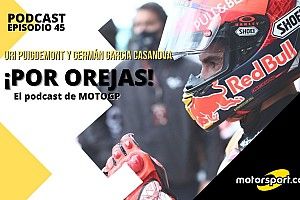 Podcast MotoGP 'Por Orejas' &ndash; Marc M&aacute;rquez est&aacute; de vuelta