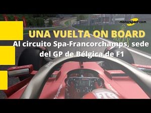 Una vuelta a Spa-Francorchamps, sede del GP de Bélgica de F1