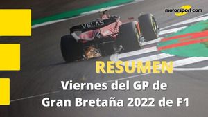 Resumen del viernes de Libres de F1 en el GP de Gran Bretaña 2022