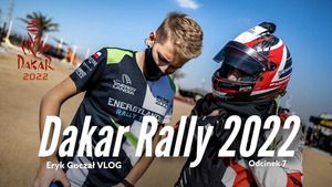 Dakar 2022: Vlog Eryka Goczała - Odcinek 7